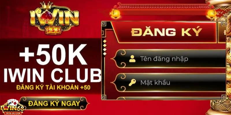 Đăng ký iwin 2 Hướng dẫn đăng ký Iwin