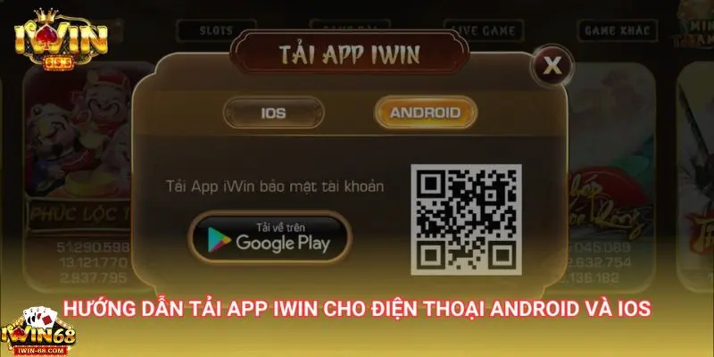 Tải app iwin 1 Lý do nên tải app